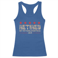 Vintage Retired 2025 Racerback Tank Top Not My Problem American Flag Retirement Gifts