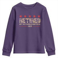 Vintage Retired 2025 Youth Sweatshirt Not My Problem American Flag Retirement Gifts