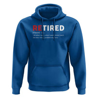 Funny Retirement Gifts Hoodie Retired Not My Problem Anymore I Do What I Want