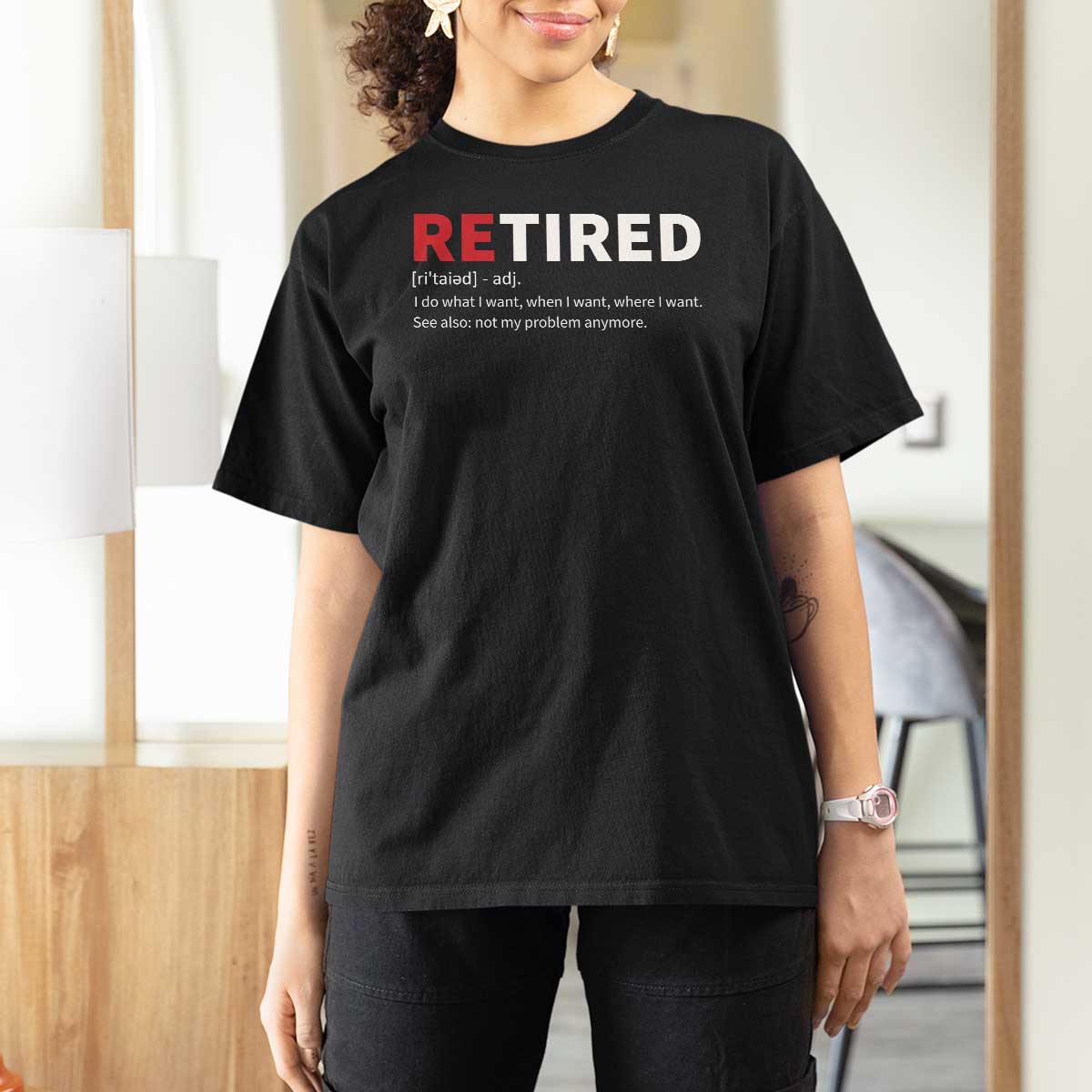 Funny Retirement Gifts T Shirt For Women Retired Not My Problem Anymore I Do What I Want