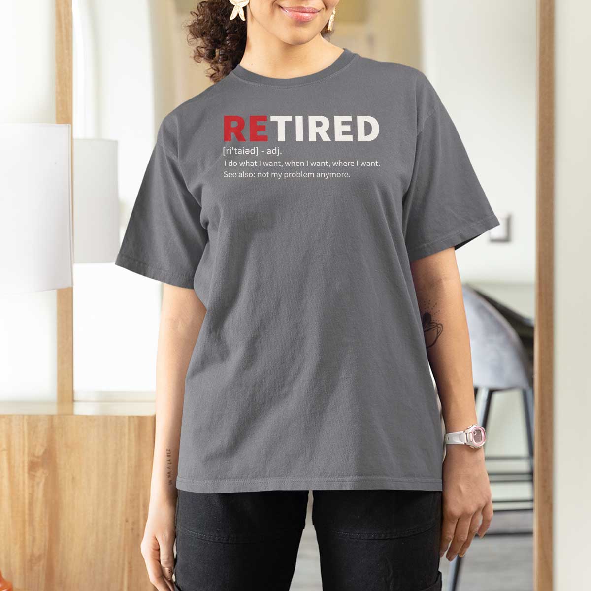 Funny Retirement Gifts T Shirt For Women Retired Not My Problem Anymore I Do What I Want
