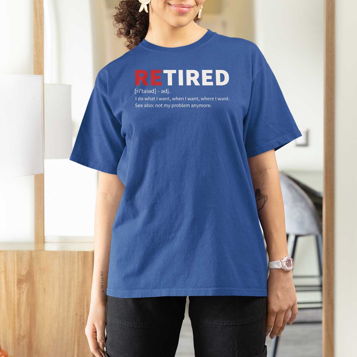 Funny Retirement Gifts T Shirt For Women Retired Not My Problem Anymore I Do What I Want