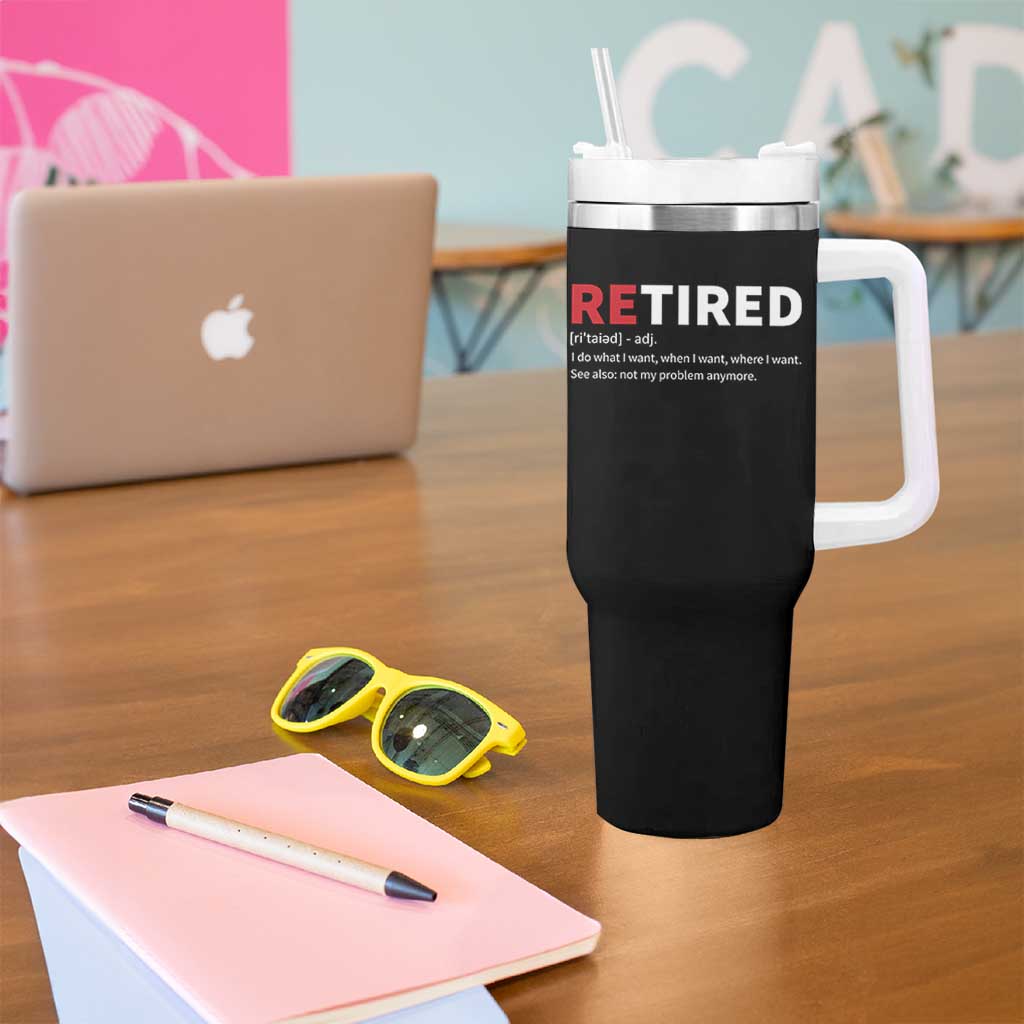 Funny Retirement Gifts Tumbler With Handle Retired Not My Problem Anymore I Do What I Want
