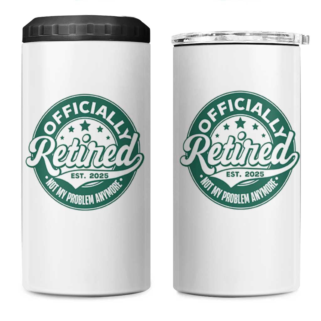Vintage Retirement 2025 4 in 1 Can Cooler Tumbler Retired Not My Problem Anymore