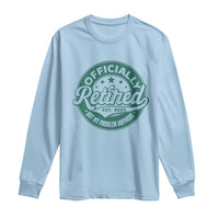 Vintage Retirement 2025 Long Sleeve Shirt Retired Not My Problem Anymore