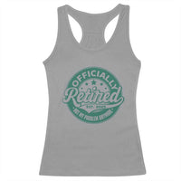 Vintage Retirement 2025 Racerback Tank Top Retired Not My Problem Anymore