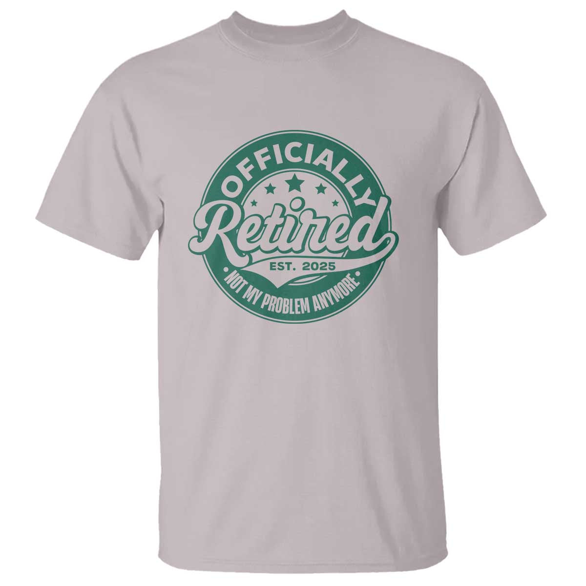 Vintage Retirement 2025 T Shirt Retired Not My Problem Anymore