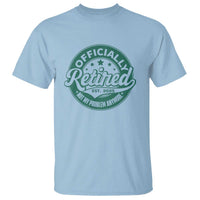 Vintage Retirement 2025 T Shirt Retired Not My Problem Anymore