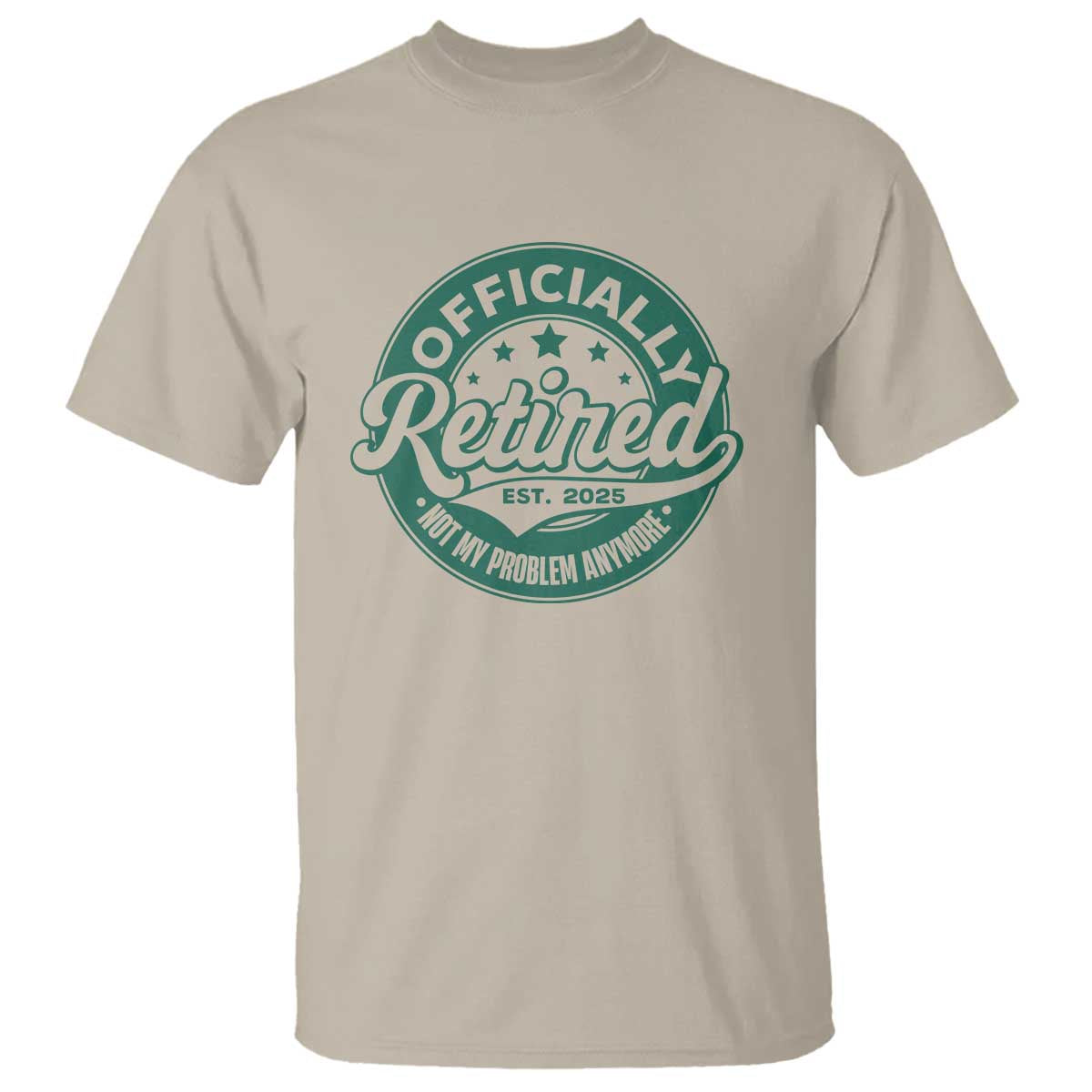 Vintage Retirement 2025 T Shirt Retired Not My Problem Anymore