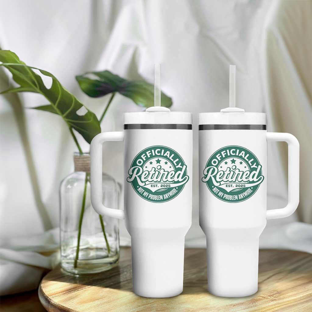 Vintage Retirement 2025 Tumbler With Handle Retired Not My Problem Anymore