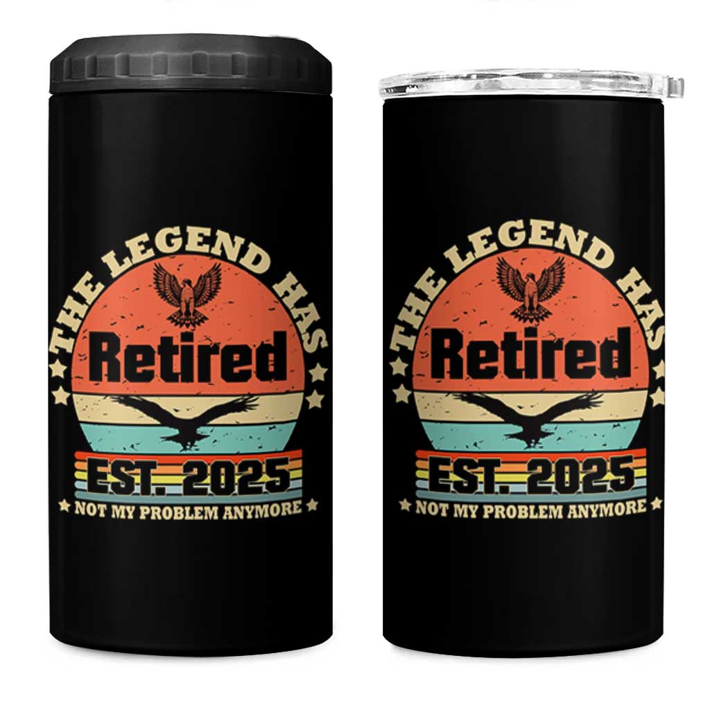 Vintage Retirement 2025 4 in 1 Can Cooler Tumbler Legend Has Retired Not My Problem Anymore