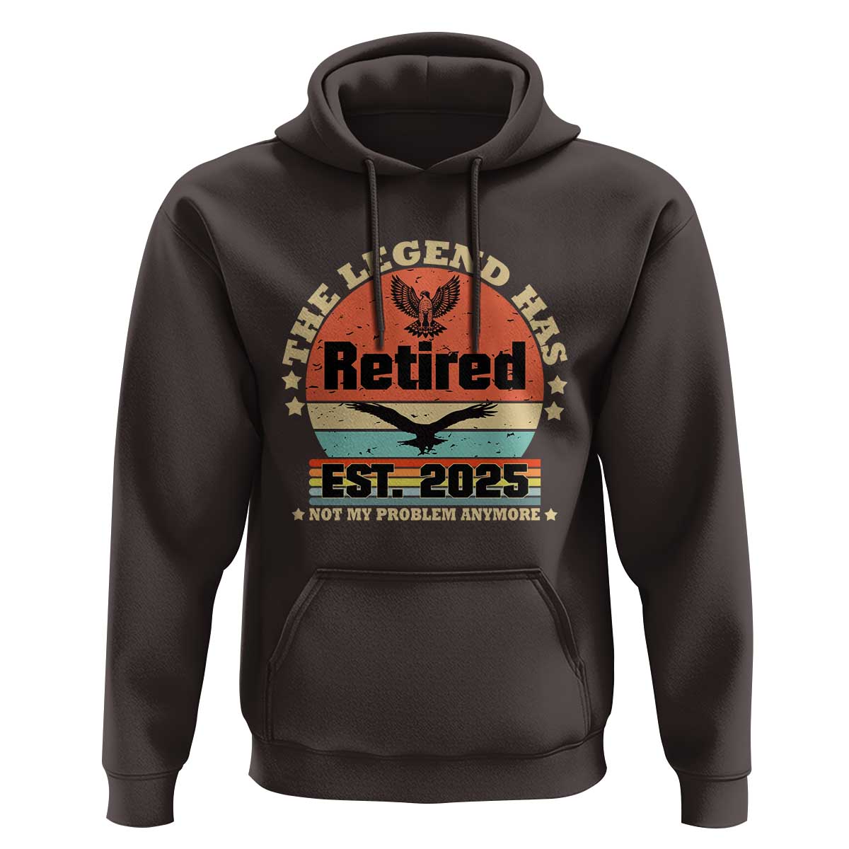 Vintage Retirement 2025 Hoodie Legend Has Retired Not My Problem Anymore