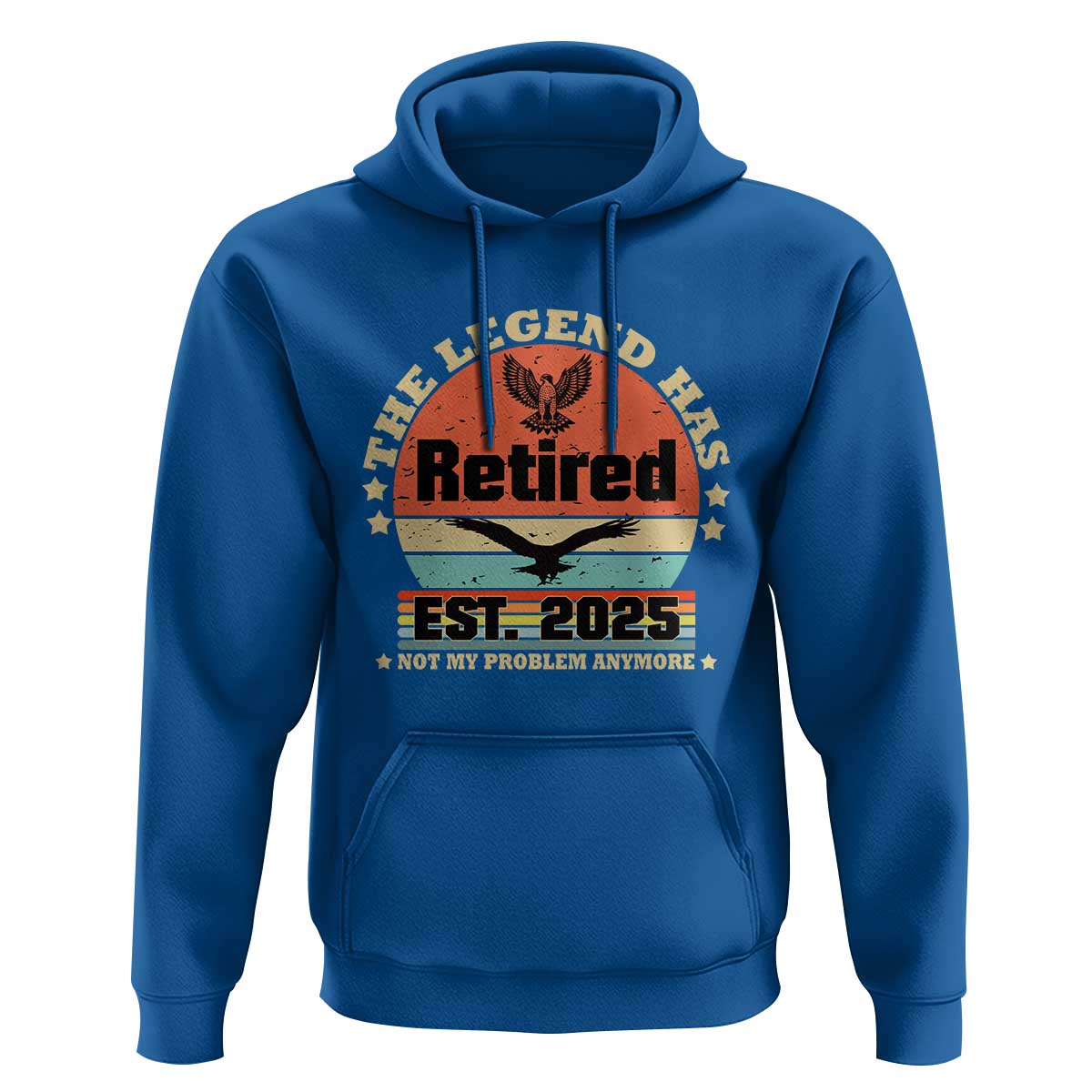 Vintage Retirement 2025 Hoodie Legend Has Retired Not My Problem Anymore