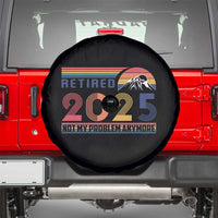 Retro Retired 2025 Spare Tire Cover Not My Problem Anymore