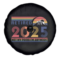Retro Retired 2025 Spare Tire Cover Not My Problem Anymore