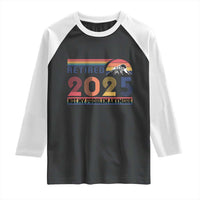 Retro Retired 2025 Raglan Shirt Not My Problem Anymore