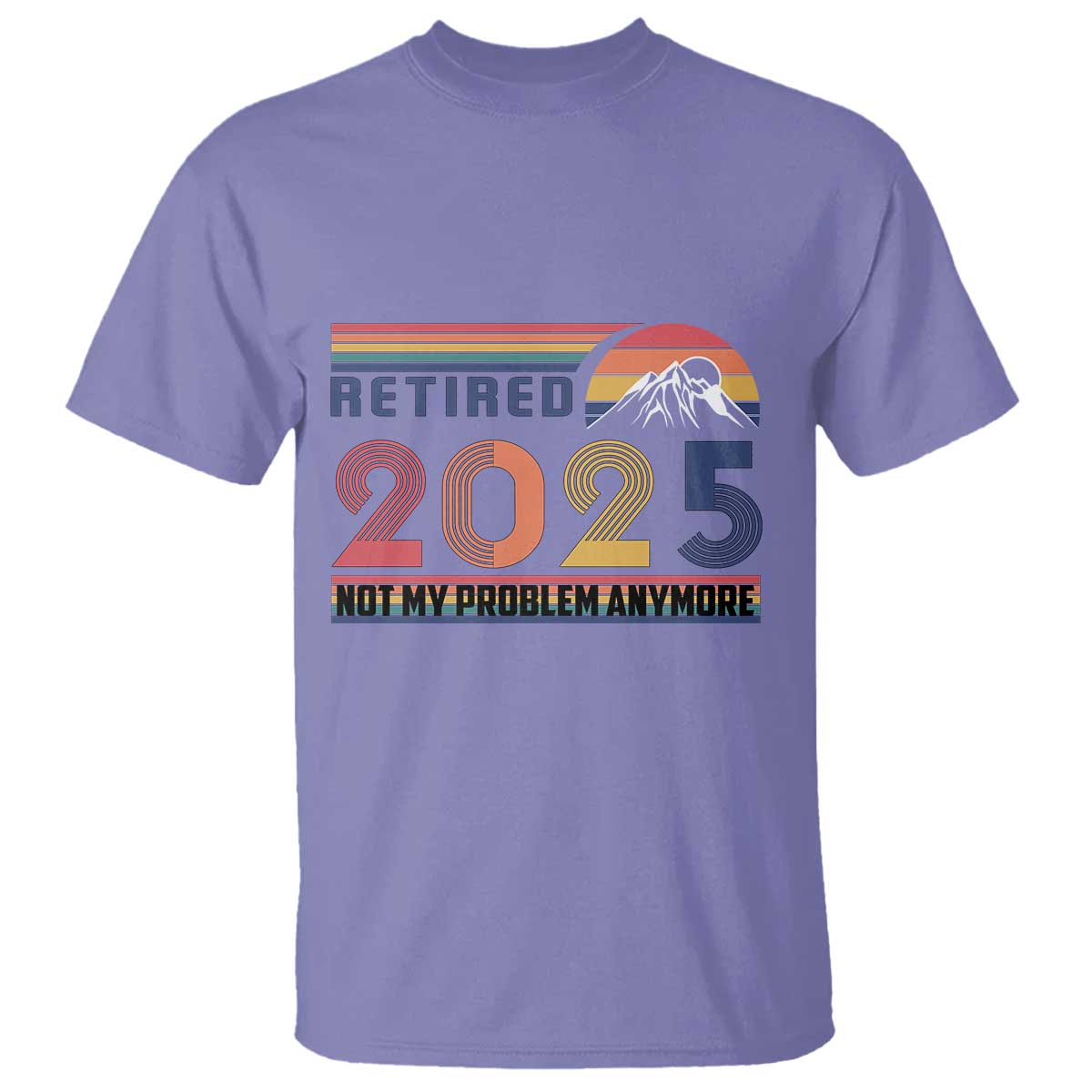 Retro Retired 2025 T Shirt Not My Problem Anymore