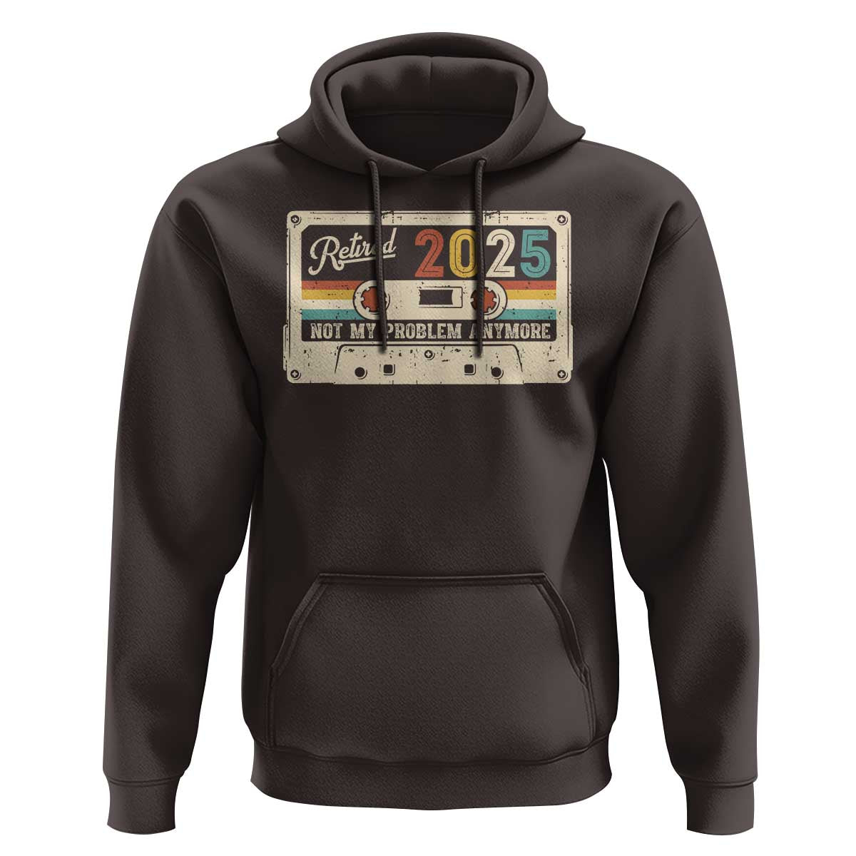 Retired 2025 Hoodie Not My Problem Anymore Retro Cassette