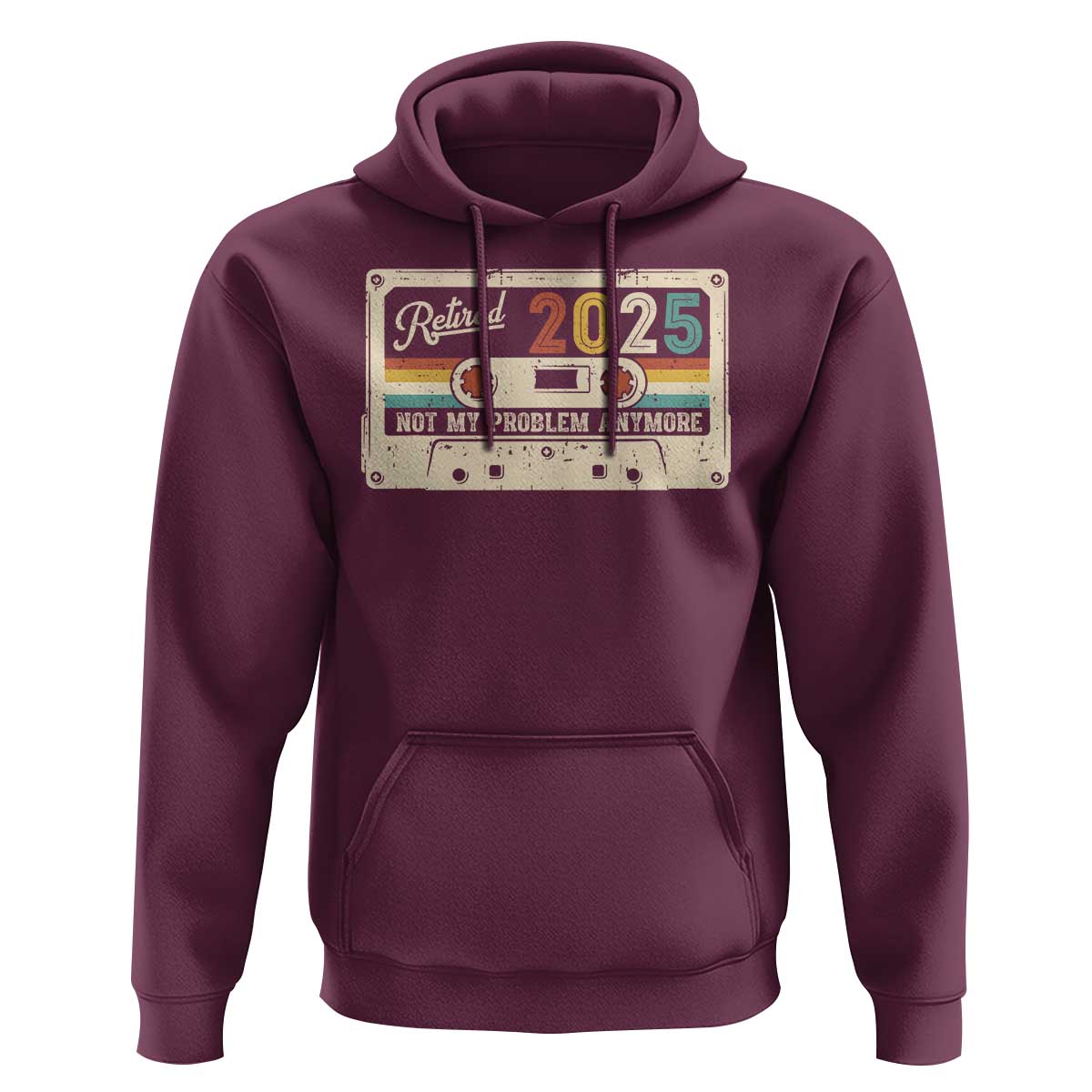 Retired 2025 Hoodie Not My Problem Anymore Retro Cassette
