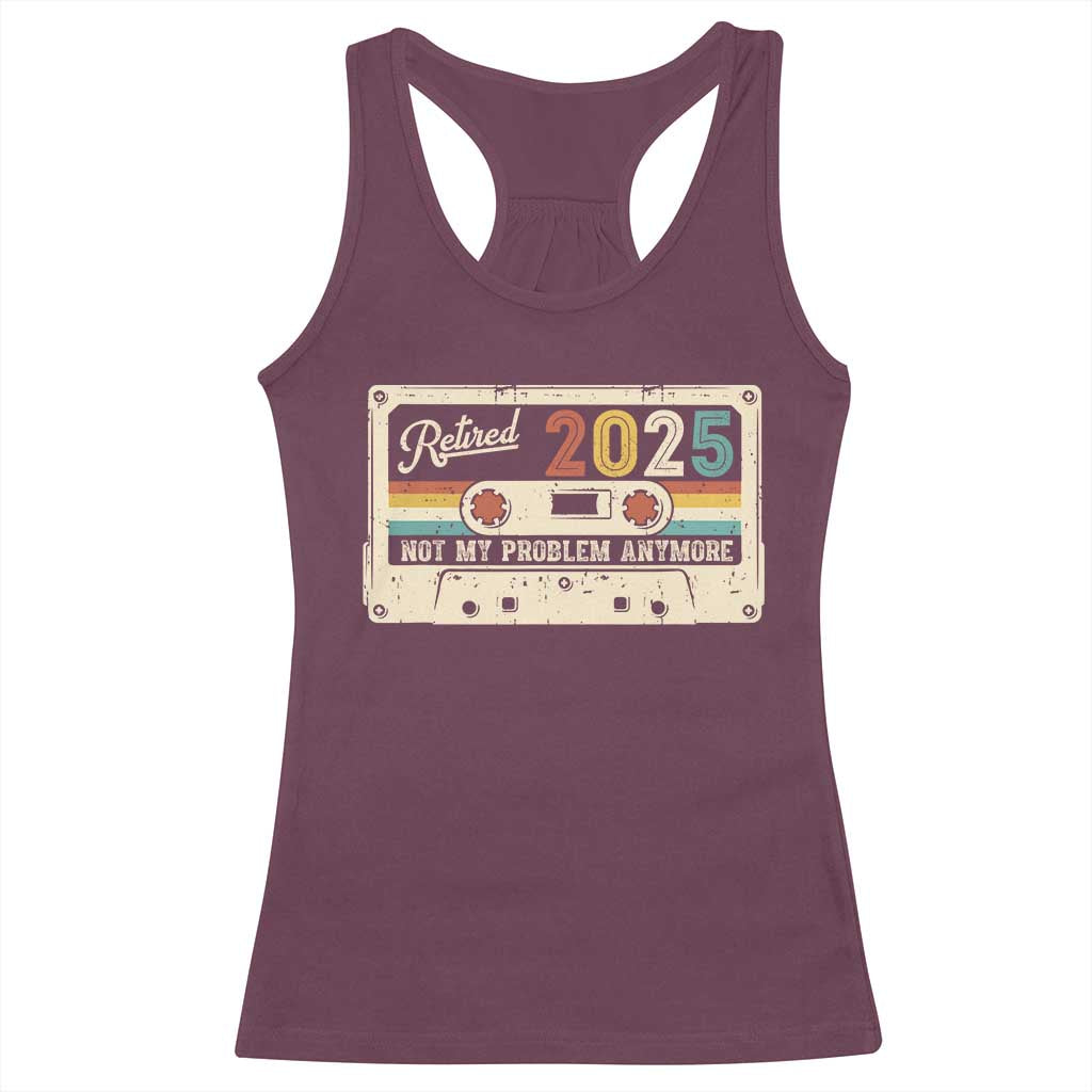Retired 2025 Racerback Tank Top Not My Problem Anymore Retro Cassette
