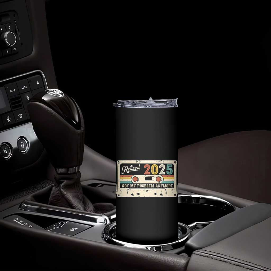 Retired 2025 Skinny Tumbler Not My Problem Anymore Retro Cassette