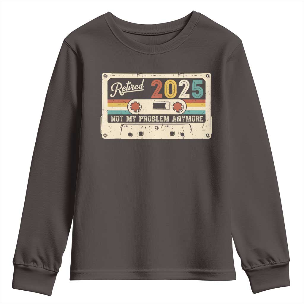 Retired 2025 Youth Sweatshirt Not My Problem Anymore Retro Cassette