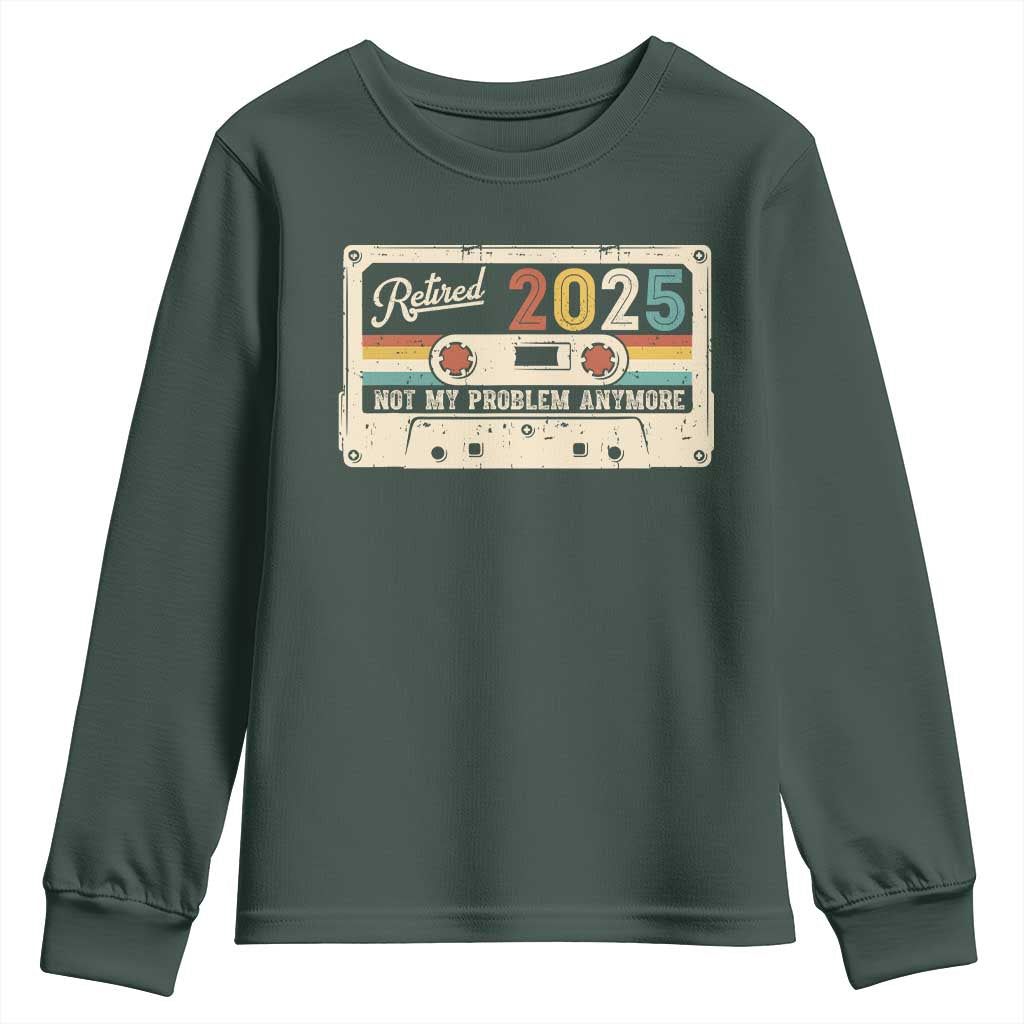 Retired 2025 Youth Sweatshirt Not My Problem Anymore Retro Cassette