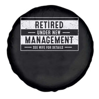 Funny Retirement Presents Spare Tire Cover Retired Under New Management See Wife for Details