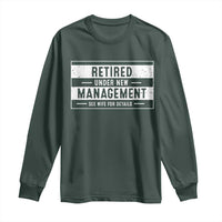 Funny Retirement Presents Long Sleeve Shirt Retired Under New Management See Wife for Details