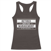 Funny Retirement Presents Racerback Tank Top Retired Under New Management See Wife for Details
