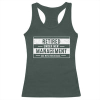 Funny Retirement Presents Racerback Tank Top Retired Under New Management See Wife for Details