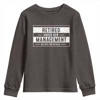 Funny Retirement Presents Youth Sweatshirt Retired Under New Management See Wife for Details