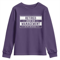 Funny Retirement Presents Youth Sweatshirt Retired Under New Management See Wife for Details