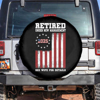 Funny Retired 2025 Spare Tire Cover Under New Management See Wife for Details American Flag
