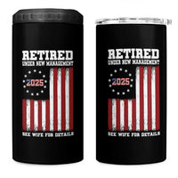 Funny Retired 2025 4 in 1 Can Cooler Tumbler Under New Management See Wife for Details American Flag