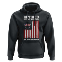 Funny Retired 2025 Hoodie Under New Management See Wife for Details American Flag