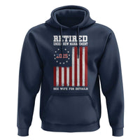 Funny Retired 2025 Hoodie Under New Management See Wife for Details American Flag