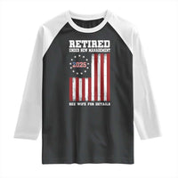 Funny Retired 2025 Raglan Shirt Under New Management See Wife for Details American Flag