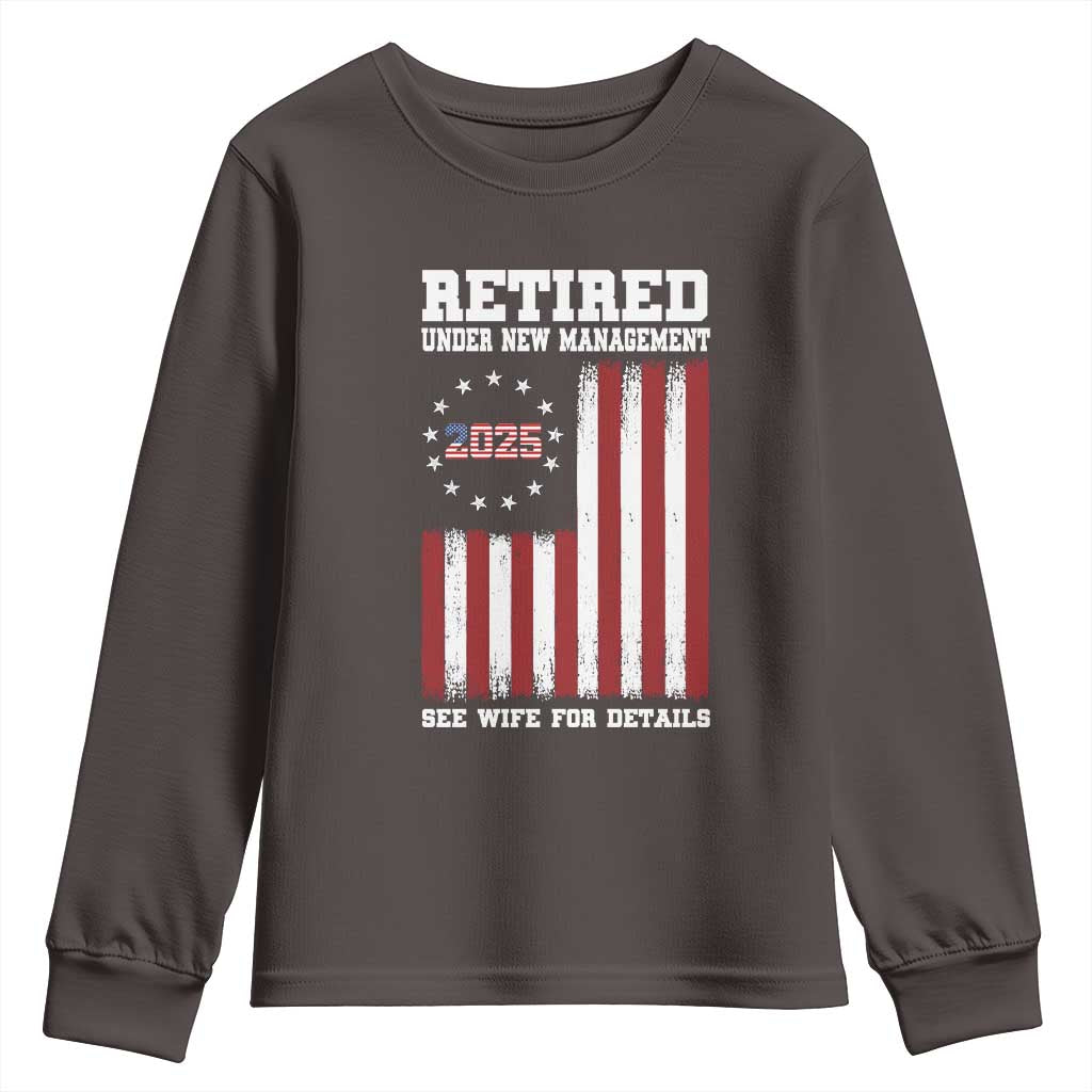 Funny Retired 2025 Youth Sweatshirt Under New Management See Wife for Details American Flag
