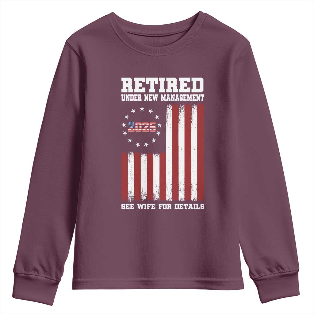 Funny Retired 2025 Youth Sweatshirt Under New Management See Wife for Details American Flag