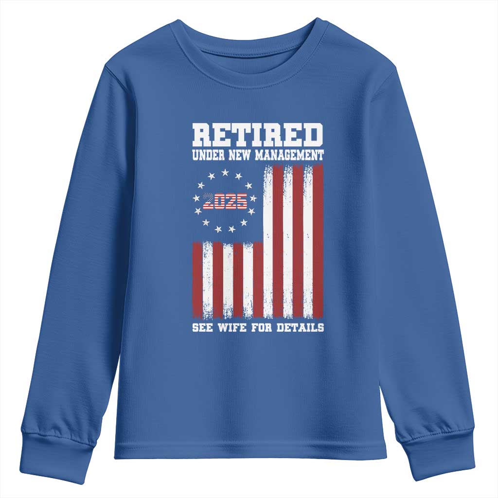 Funny Retired 2025 Youth Sweatshirt Under New Management See Wife for Details American Flag