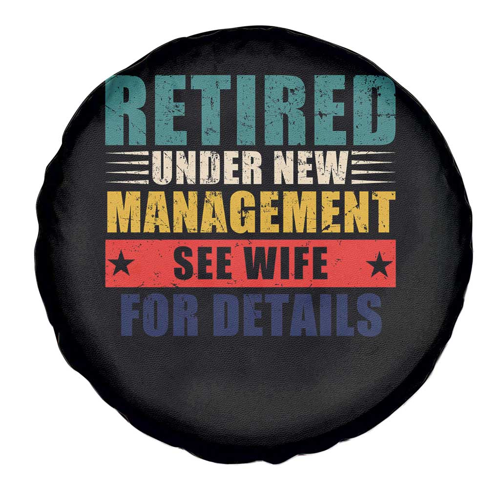 Funny Retirement Gifts Spare Tire Cover Retired Under New Management See Wife for Details