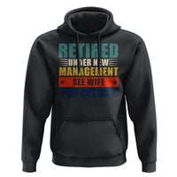 Funny Retirement Gifts Hoodie Retired Under New Management See Wife for Details