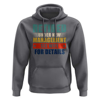 Funny Retirement Gifts Hoodie Retired Under New Management See Wife for Details