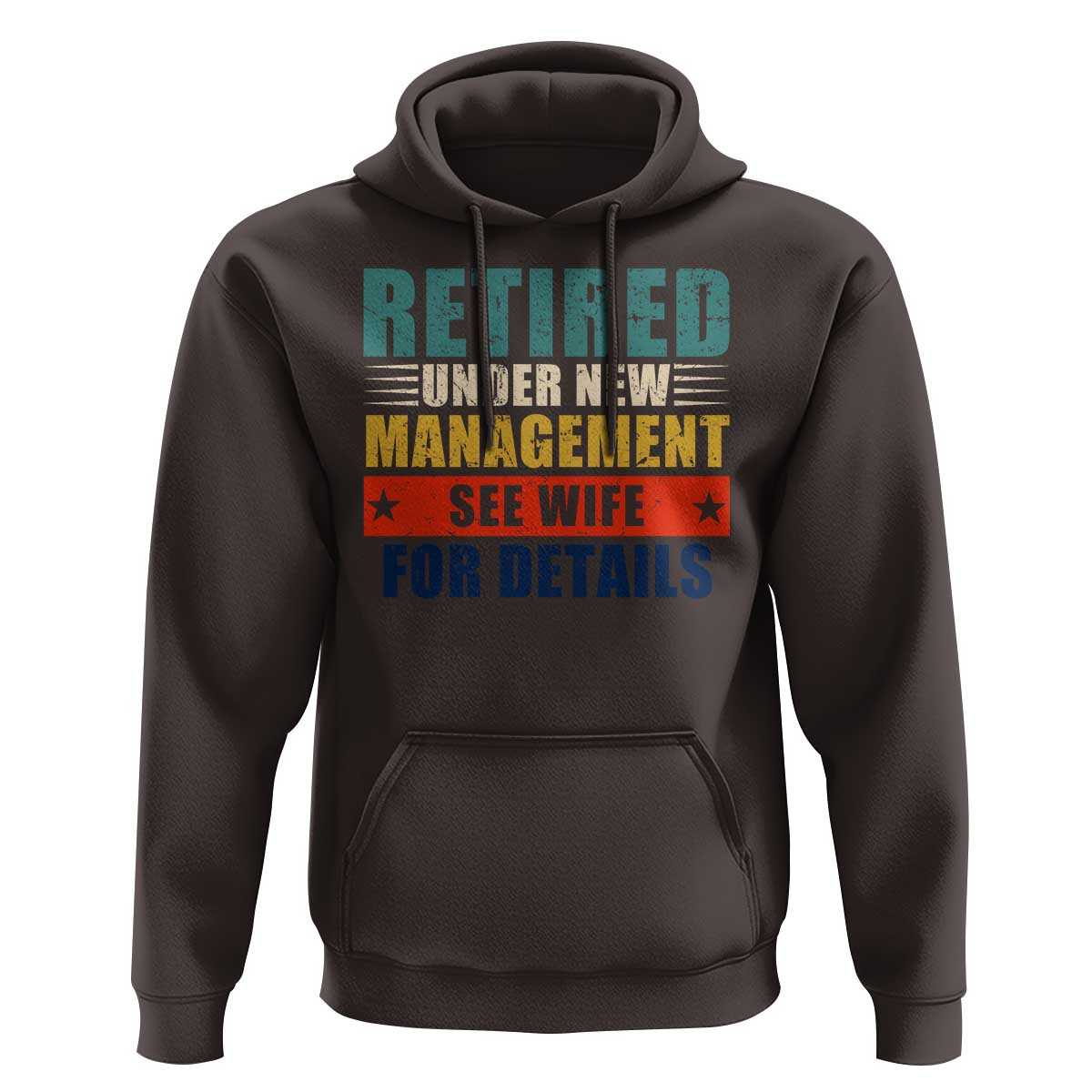 Funny Retirement Gifts Hoodie Retired Under New Management See Wife for Details