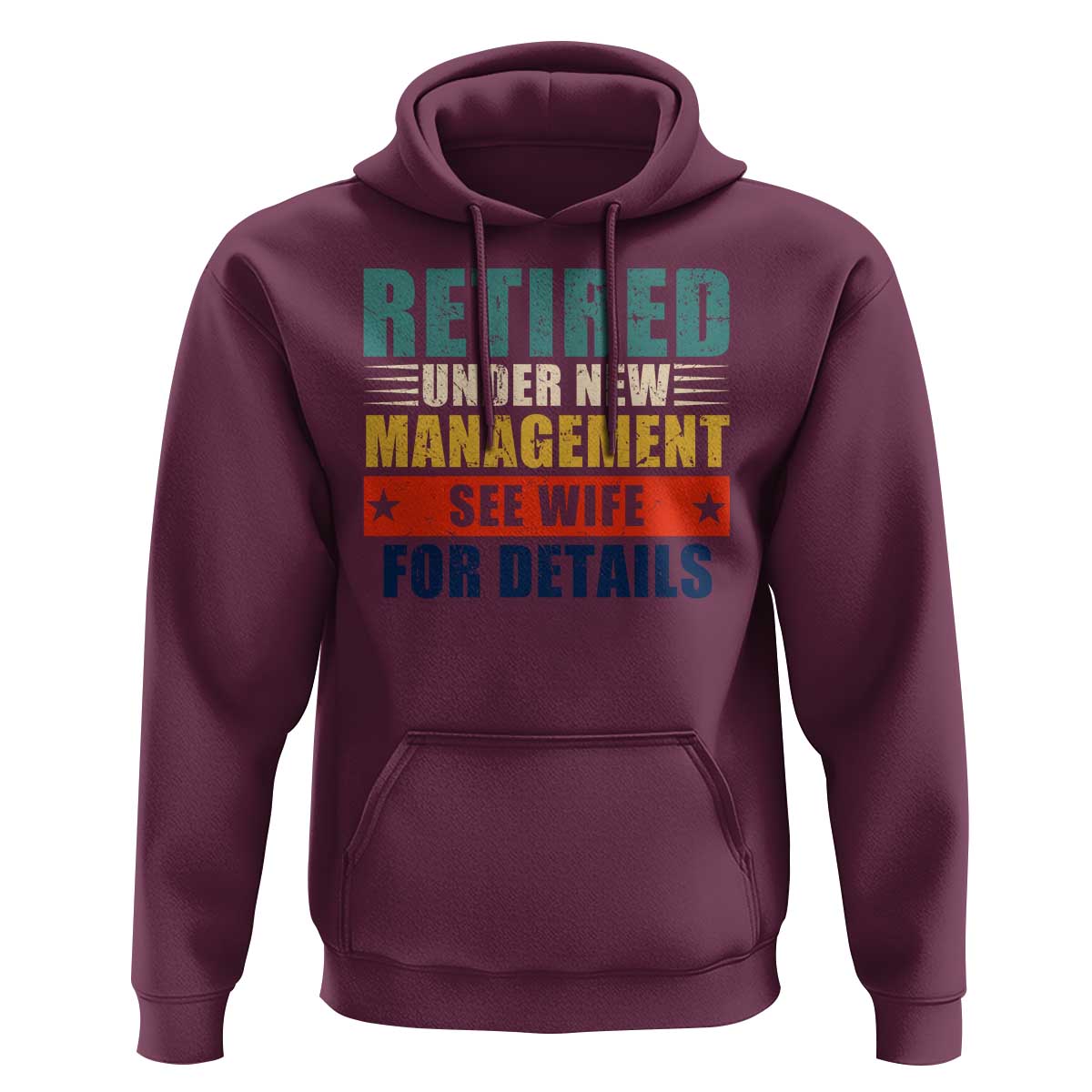 Funny Retirement Gifts Hoodie Retired Under New Management See Wife for Details