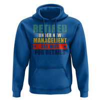 Funny Retirement Gifts Hoodie Retired Under New Management See Wife for Details