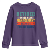 Funny Retirement Gifts Youth Sweatshirt Retired Under New Management See Wife for Details