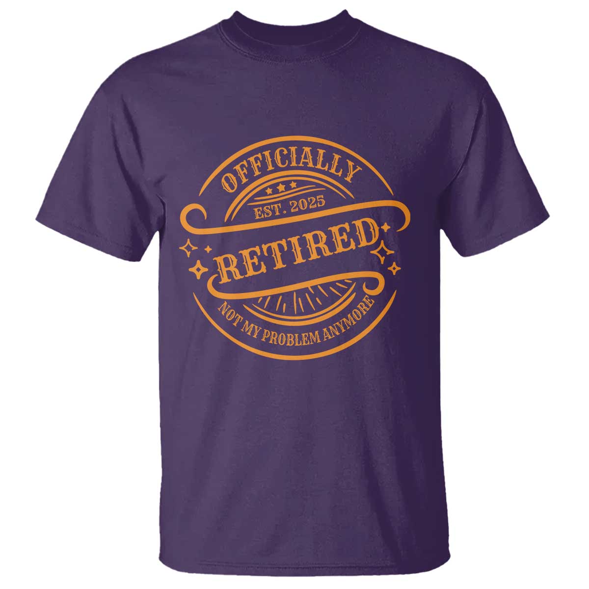 Retired Est 2025 T Shirt Not My Problem Anymore Vintage Retirement Gifts TS10