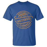 Retired Est 2025 T Shirt Not My Problem Anymore Vintage Retirement Gifts TS10